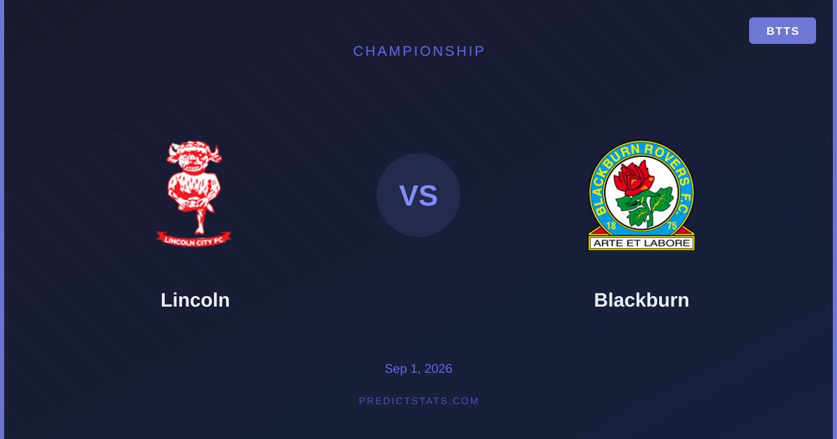 Lincoln vs Blackburn: Discrepanze di Mercato e Dati