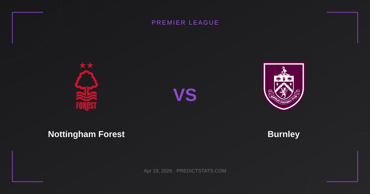 Nottingham Forest vs Burnley: Market Misses Key Goal Trend