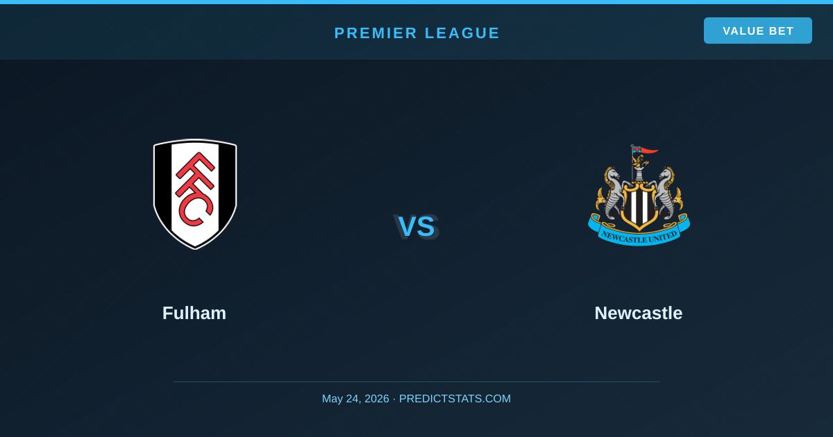 Fulham y Newcastle: Análisis de formas y apuestas de valor